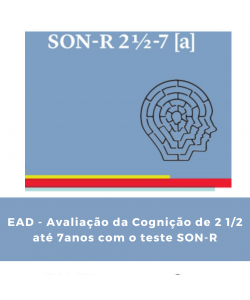 EAD - Avaliação da Cognição de 2 1/2 até 7anos com o teste SON-R